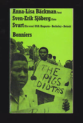 Bäckman, Anna-Lisa | Sjöberg, Sven-Erik | Svart. En resa i USA : Augusta - Berkeley - Detroit