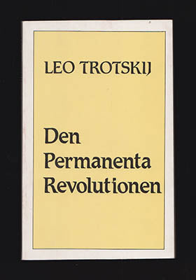 Trotskij, Leo (Lev Trotski, 1879-1940) | Den permanenta revolutionen