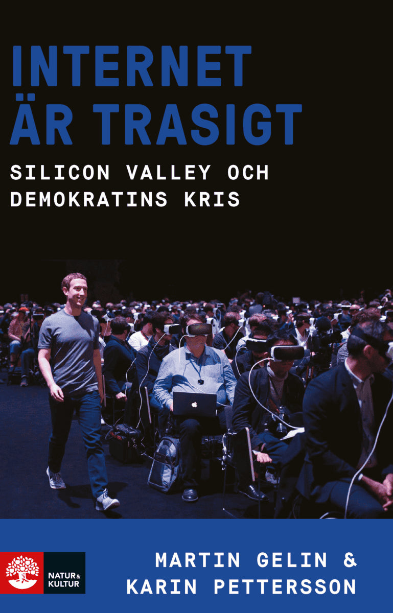 Pettersson, Karin | Gelin, Martin | Internet är trasigt