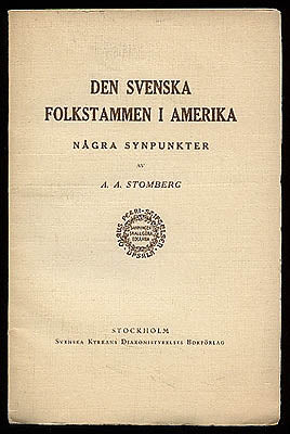Stomberg, A. A. [Andrew Adin] | Den svenska folkstammen i Amerika : Några synpunkter
