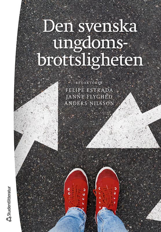 Estrada Dörner, Felipe | Flyghed, Janne | et al | Den svenska ungdomsbrottsligheten
