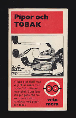 Jönsson, Sune | Pipor och tobak : Tobakens historia. Piptillverkning. Rökteknik. Pipvård. Tobaksblandningar