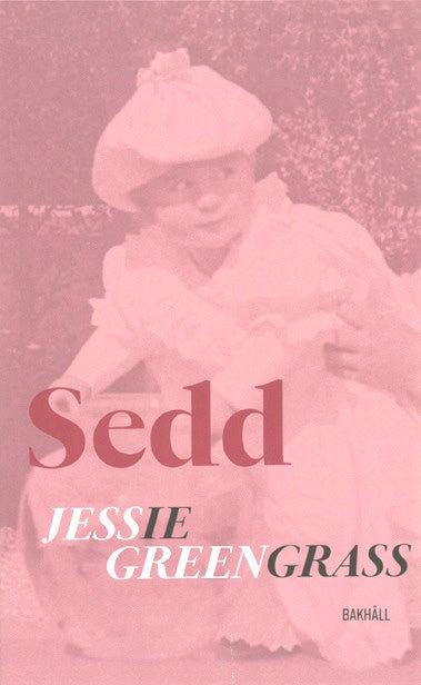 Greengrass, Jessie | Sedd