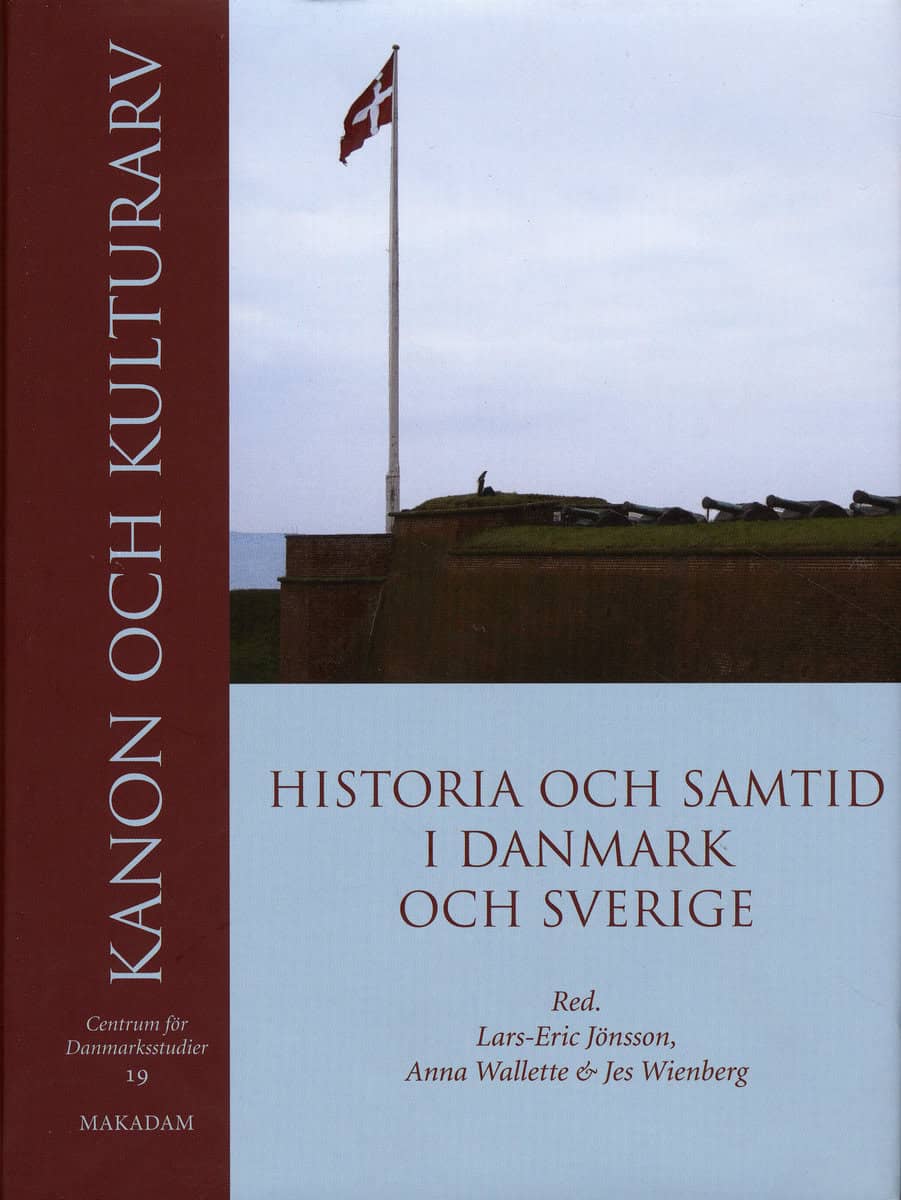 Adriansen, Inge | Avery, Helen | et al | Kanon och kulturarv : Historia och samtid i Danmark och Sverige