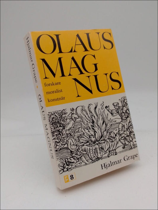 Grape, Hjalmar | Olaus Magnus : forskare, moralist, konstnär