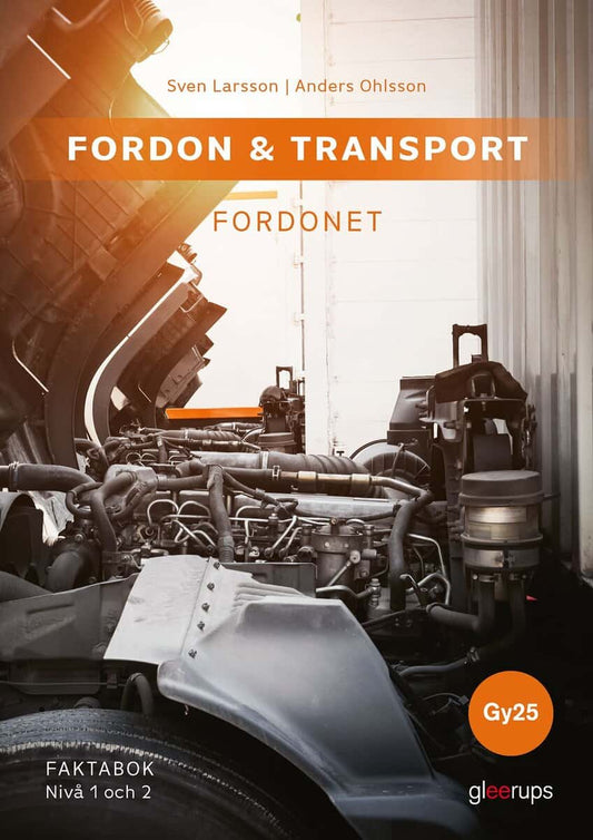 Larsson, Sven | Ohlsson, Anders | Fordon & transport – Fordonet, faktabok 1-2, Gy25