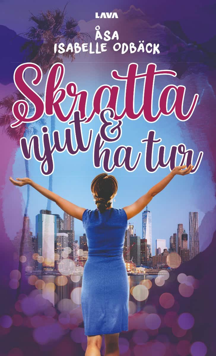 Odbäck, Åsa Isabelle | Skratta, njut och ha tur