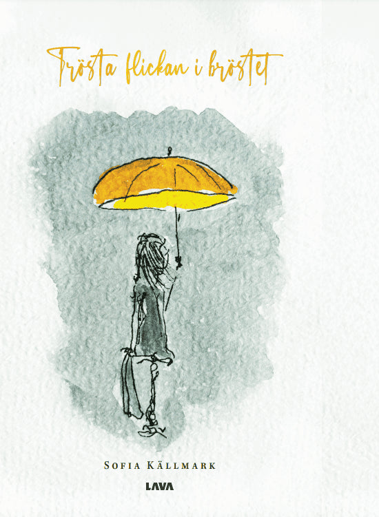 Källmark, Sofia | Trösta flickan i bröstet