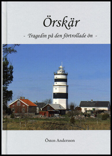 Andersson, Östen | Örskär : Tragedin på den förtrollade ön