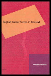 Steinvall, Anders | English colour terms in context