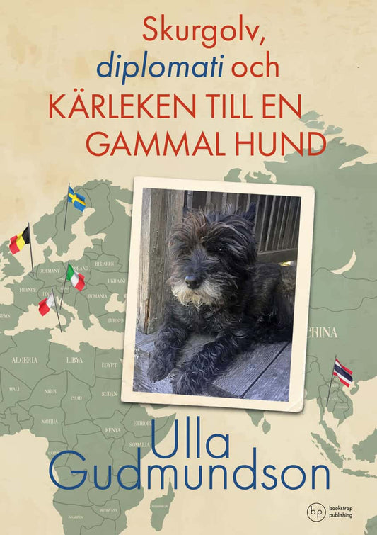 Gudmundson, Ulla | Skurgolv, diplomati och kärleken till en gammal hund