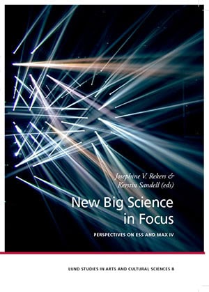 Rekers, Josephine V. | Sandell, Kerstin [red.] | New Big Science in Focus
