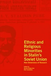 Kotljarchuk, Andrej | Sundström, Olle [red.] | Ethnic and religious minorities in Stalin’s Soviet Union : New dimensions...