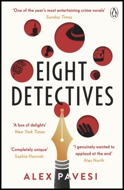 Pavesi, Alex | Eight Detectives : The Sunday Times Crime Book of the Month