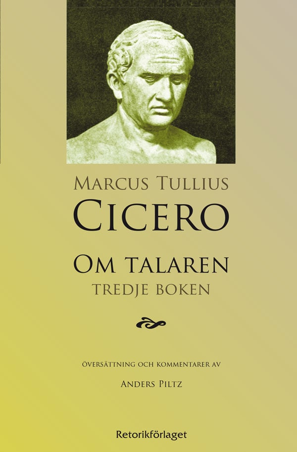 Cicero, Marcus Tullius | Om talaren : Tredje boken