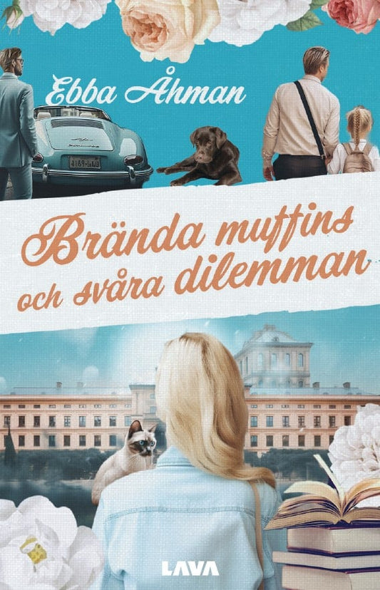 Åhman, Ebba | Brända muffins och svåra dilemman