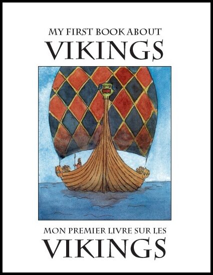 Berger, Susanne | My First Book About Vikings / Mon premier livre sur les vikings