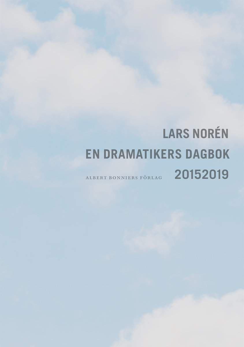 Norén, Lars | En dramatikers dagbok 2015-2019