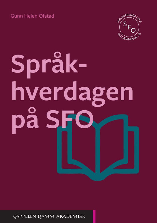 Ofstad, Gunn Helen | Språkhverdagen på SFO