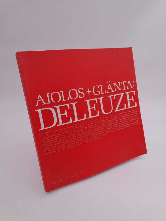 Aiolos + Glänta | 2004/24/4.03-1.04 : Deleuze