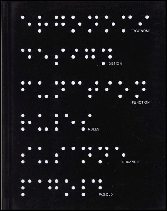 Pagold, Susanne | Function rules : A Swedish approach to design glamour