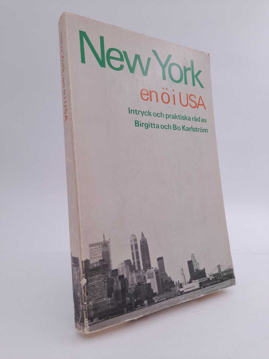 Karlström, Birgitta | Karlström, Bo | New York, en ö i USA : Intryck och praktiska råd av Birgitta och Bo Karlström