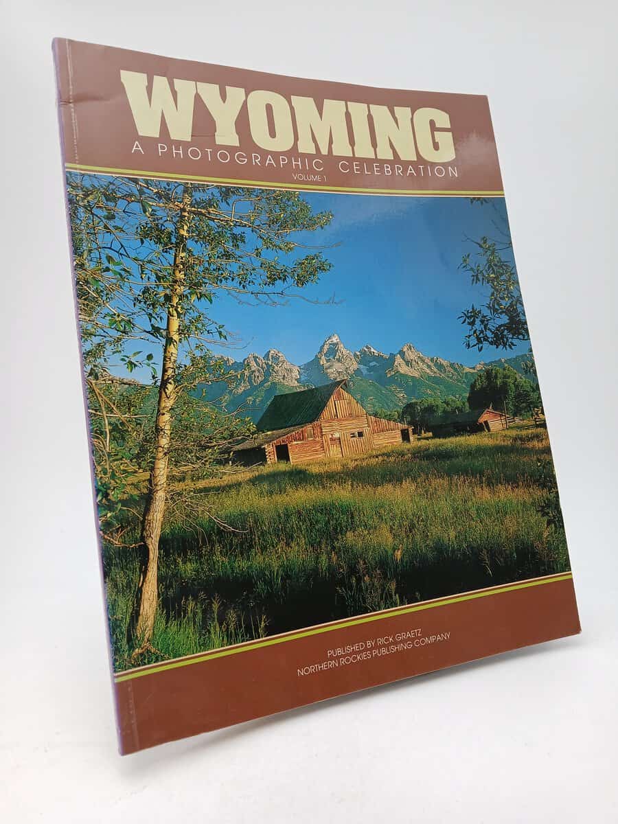 Graetz, Rick [red.] | Wyoming : A Photographic Celebration Volume 1
