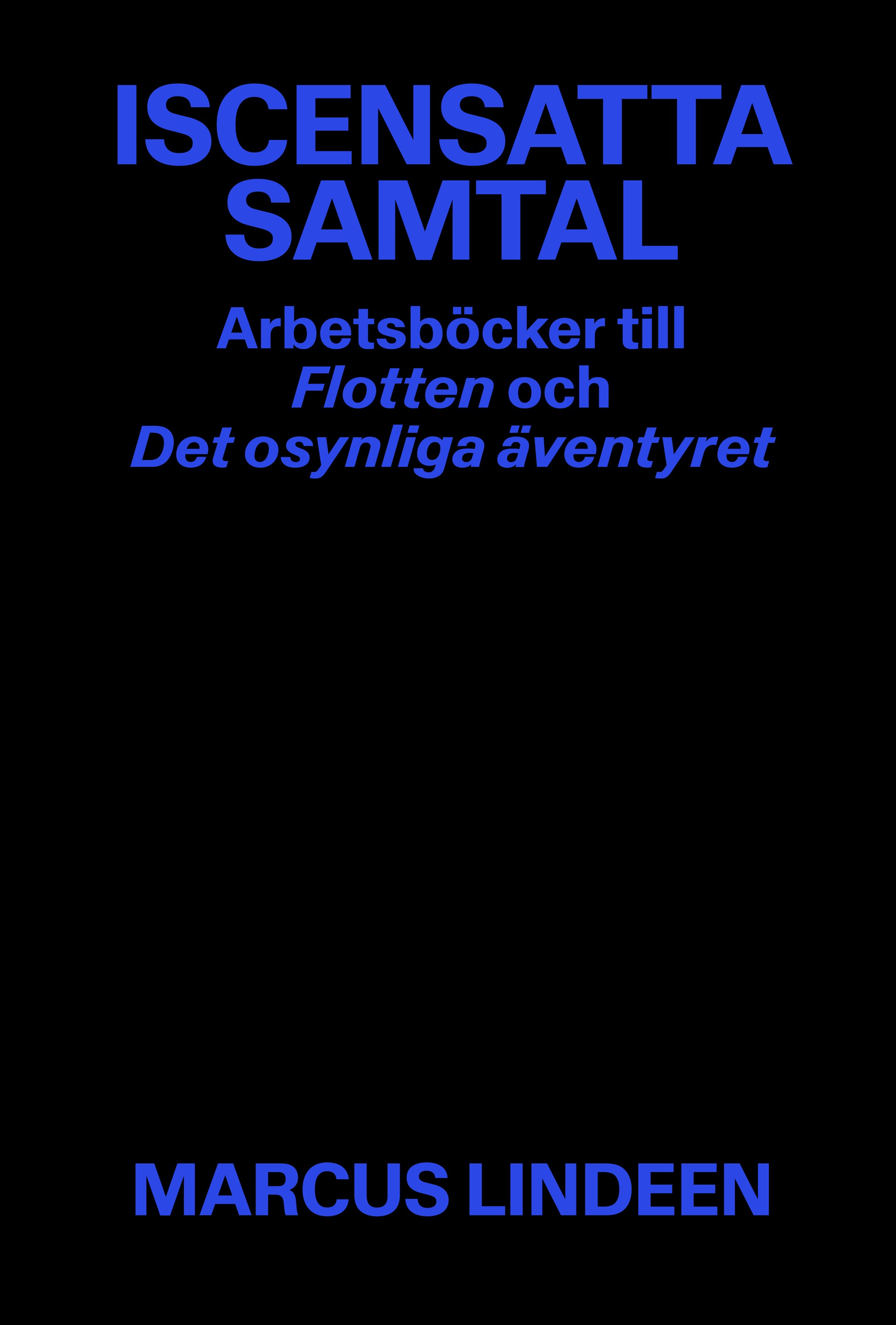 Lindeen, Marcus | Iscensatta samtal