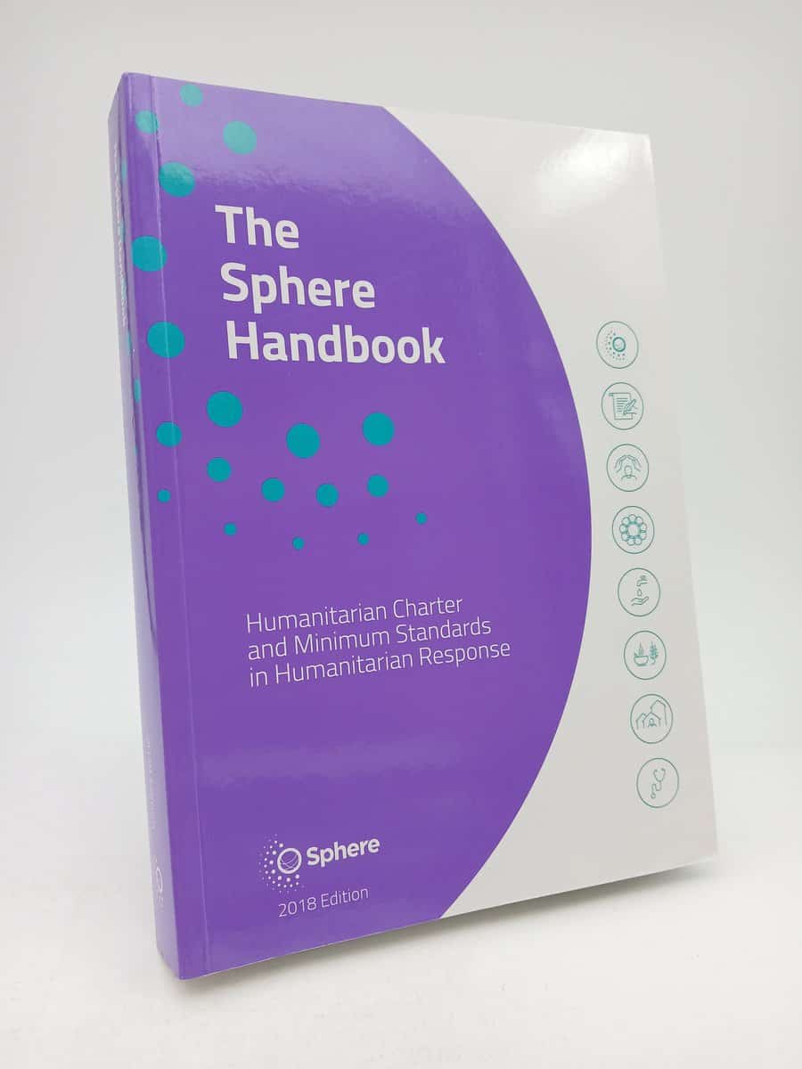 Sphere Association | The Sphere Handbook 2018 : Humanitarian Charter and Minimum Standards in Humanitarian Response