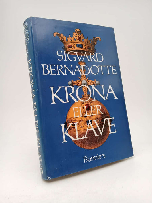 Bernadotte, Sigvard | Krona eller klave