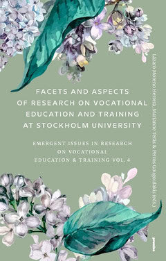 Moreno Herrera, Lázaro | Teräs, Marianne | Facets and aspects of research on vocationale education and training at Stock...