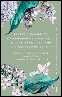 Moreno Herrera, Lázaro | Teräs, Marianne | Facets and aspects of research on vocationale education and training at Stock...