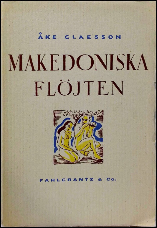 Claesson, Åke | Makedoniska flöjten