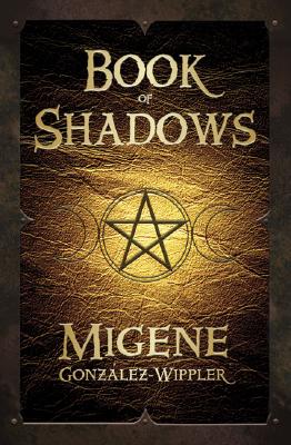 Gonzalez-Wippler, Migene | Book of Shadows