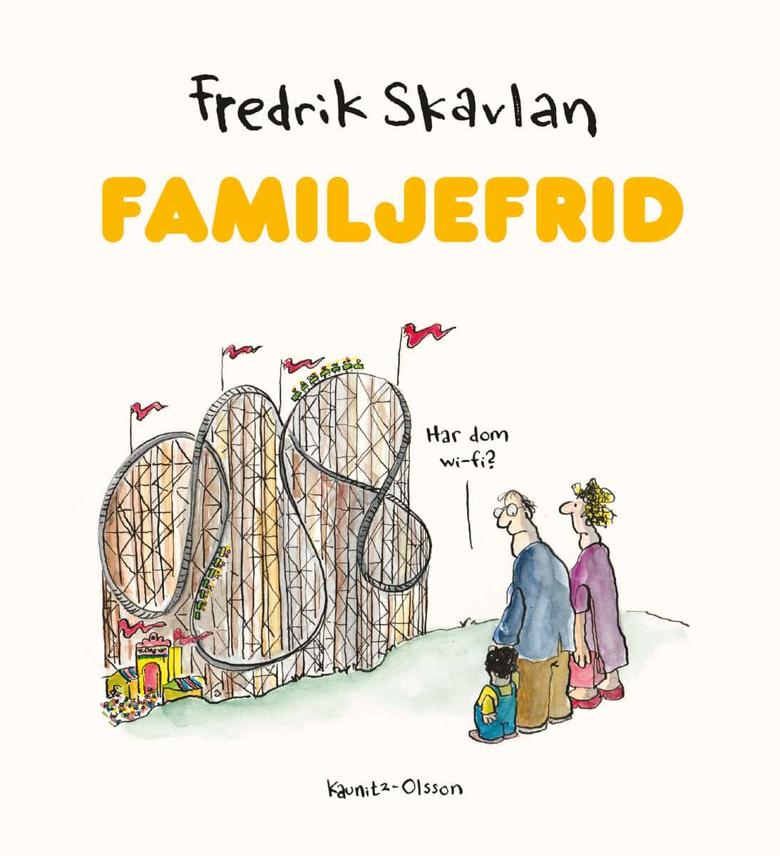 Skavlan, Fredrik | Familjefrid