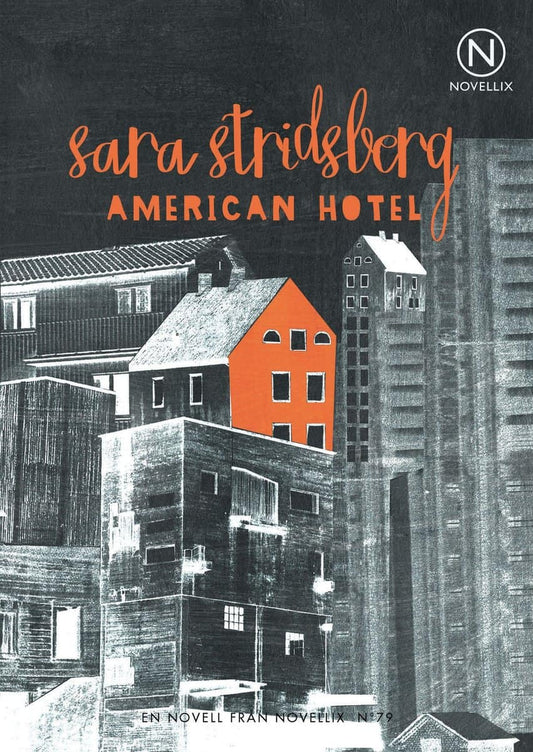 Stridsberg, Sara | American Hotel