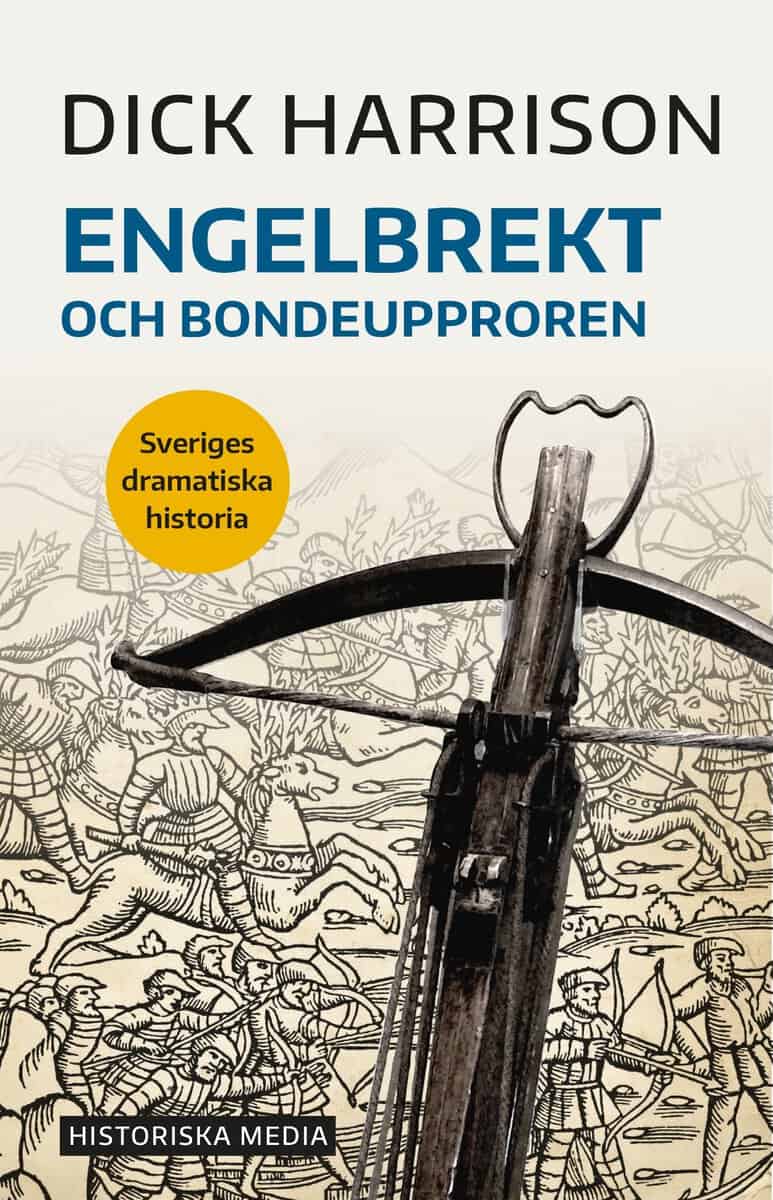 Harrison, Dick | Engelbrekt och bondeupproren