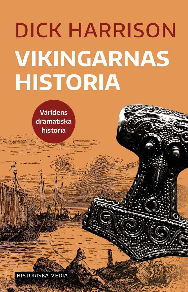 Harrison, Dick | Vikingarnas historia