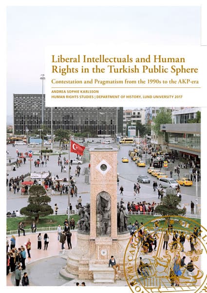 Karlsson, Andrea Sophie | Liberal Intellectuals and Human Rights in the Turkish Public Sphere