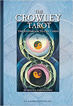 Banzhaf, Hajo | The Crowley Tarot : The Handbook to the Cards