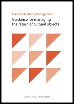 Good collections management : Guidance for managing the return of cultural objects