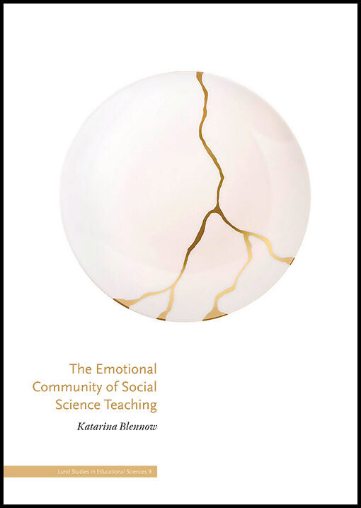 Blennow, Katarina | The Emotional Community of Social Science Teaching