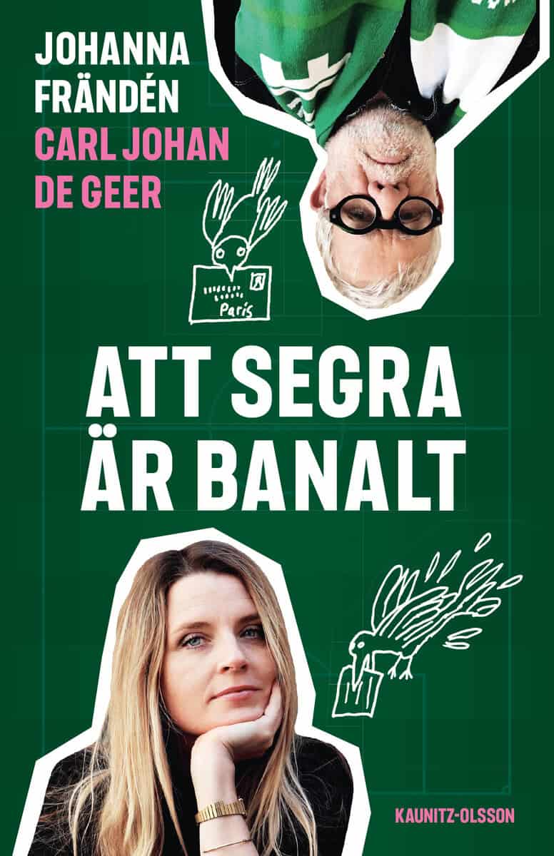 De Geer, Carl Johan | Frändén, Johanna | Att segra är banalt