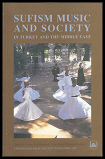 Hammarlund, Anders| Olsson, Tord| Özdalga, Elisabeth | Sufism Music and Society : In Turkey and the Middle East