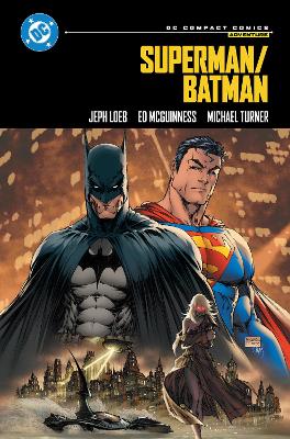 Loeb, Jeph | Superman/Batman : DC Compact Comics Edition