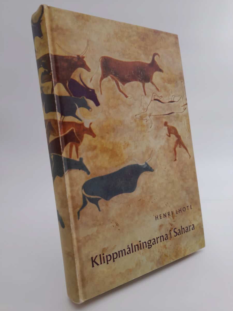 Lhote, Henri | Klippmålningarna i Sahara : Upptäckten av en svunnen ökenkultur