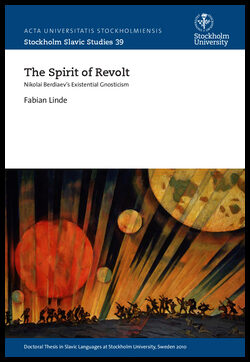 Linde, Fabian | The spirit of revolt : Nikolai Berdiaev's existential gnosticism