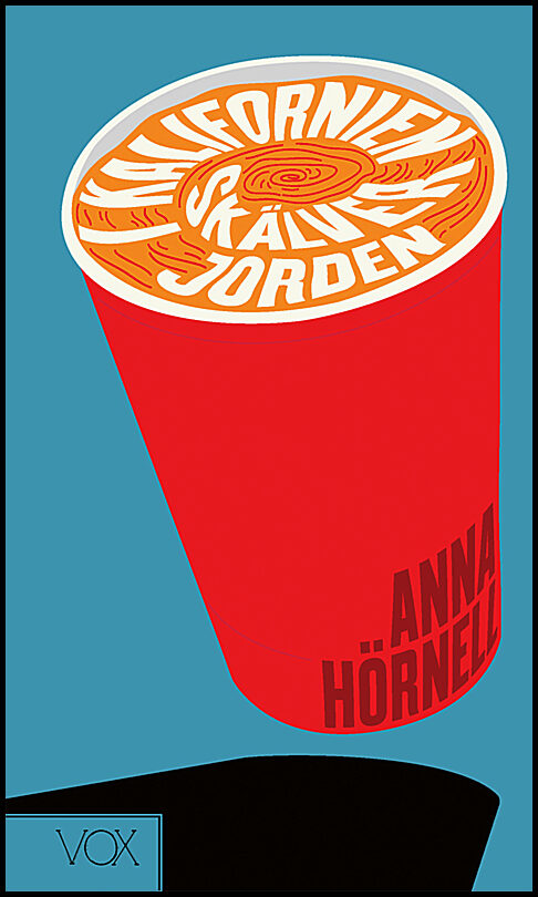 Hörnell, Anna | I Kalifornien skälver jorden