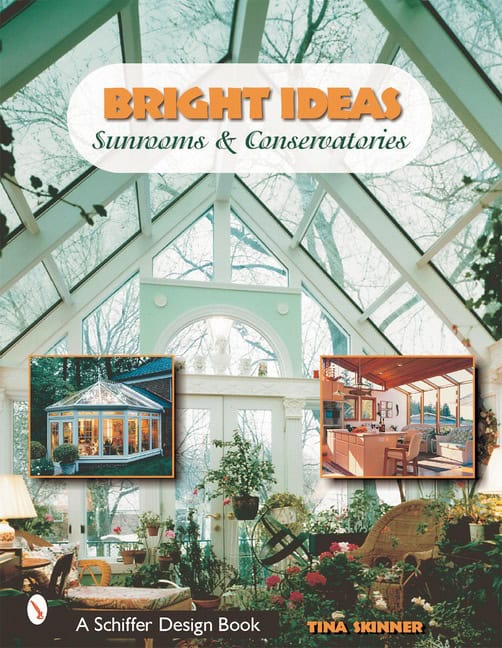 Skinner, Tina | Bright ideas : Sunrooms and conservatories