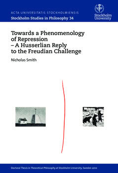 Smith, Nicholas | Towards a phenomenology of repression : A Husserlian reply to the Freudian challenge